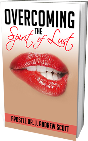 Overcoming The Spirit Of Lust
